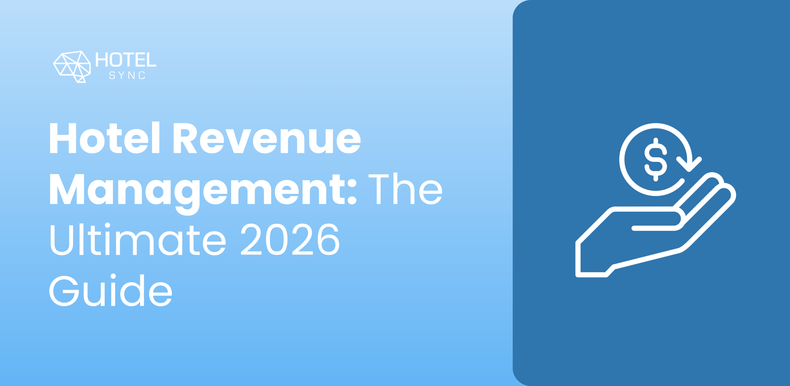 Blog di HotelSync, Che cos'è il revenue management nel settore alberghiero? Le strategie chiave che ogni revenue manager d'hotel dovrebbe conoscere